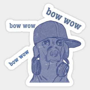 bow wow Sticker